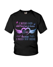 I Need You Here Dad Youth T-Shirt thumbnail