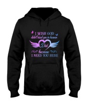 I Need You Here Dad Hooded Sweatshirt thumbnail