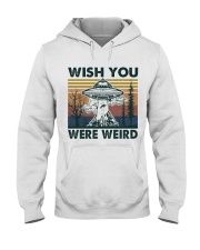 Wish You Were Weird Hooded Sweatshirt front