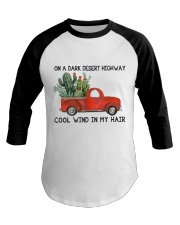 On A Dark Desert Highway Cool Wind In My Hair Baseball Tee tile