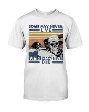 Some May Never Life1 Classic T-Shirt tile