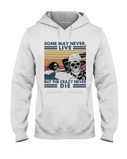 Some May Never Life1 Hooded Sweatshirt thumbnail