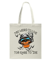 Too Weird To Live2 Tote Bag thumbnail