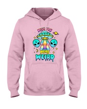 Wish You Were Weird Hooded Sweatshirt front