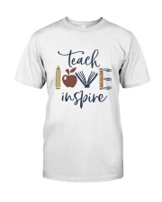 Teach Love Inspire Classic T-Shirt front