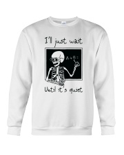 I Will Just Wait Until Crewneck Sweatshirt thumbnail