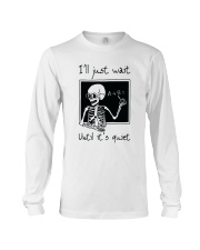I Will Just Wait Until Long Sleeve Tee thumbnail