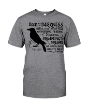 Deep Into That Darkness Classic T-Shirt front
