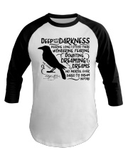 Deep Into That Darkness Baseball Tee tile