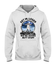Get In Loser Hooded Sweatshirt front