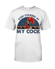 Stop Staring At My Cock Classic T-Shirt front
