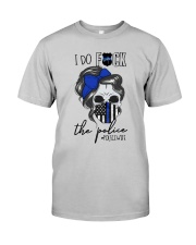 I Do The Police Classic T-Shirt front