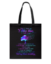 When i Simply Say I Miss Him Tote Bag thumbnail
