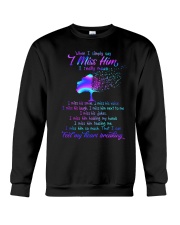 When i Simply Say I Miss Him Crewneck Sweatshirt thumbnail