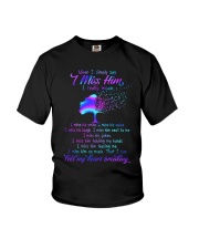 When i Simply Say I Miss Him Youth T-Shirt thumbnail