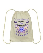 I Loved You Your Whole Drawstring Bag thumbnail