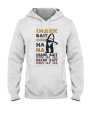 Shark Bait Ooh Ha Ha Hooded Sweatshirt thumbnail
