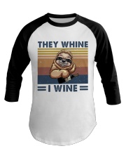 They Wine I Wine Baseball Tee thumbnail