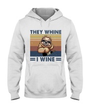 They Wine I Wine Hooded Sweatshirt thumbnail