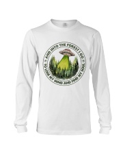 And Into The Forest I Go Long Sleeve Tee thumbnail
