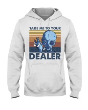 Take Me To Your Dealer Hooded Sweatshirt thumbnail