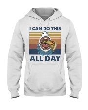 I Can Do This All Day Hooded Sweatshirt front