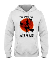 You Cant Fly With Us Hooded Sweatshirt thumbnail