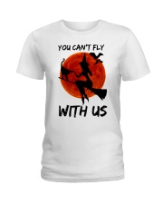 You Cant Fly With Us Ladies T-Shirt thumbnail