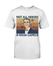 Not All Heroes Classic T-Shirt front