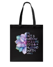 Im A Wife To A Husband Not A Widow Tote Bag tile