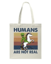 Humans Are Not Real Tote Bag thumbnail