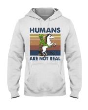 Humans Are Not Real Hooded Sweatshirt front