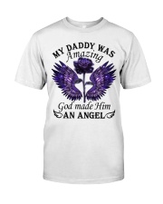 My Daddy Was Amazing Classic T-Shirt front