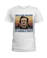 I Became Insane Ladies T-Shirt thumbnail