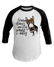 Sassy Classy and A Bit Smart Assy Baseball Tee tile
