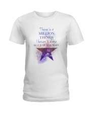 Theres A Million Thing Ladies T-Shirt tile