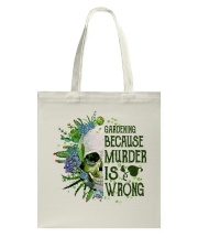 Gardening Because Murder Is Wrong Tote Bag thumbnail