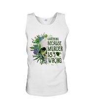 Gardening Because Murder Is Wrong Unisex Tank thumbnail
