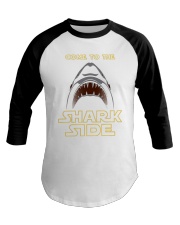 Come To The Sharkside Baseball Tee thumbnail
