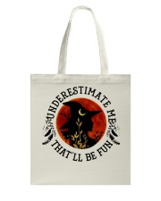 Underestimate Tote Bag tile
