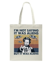I Am Not Saying Tote Bag thumbnail