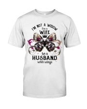 Im Not A Widow Im A Wife Classic T-Shirt front
