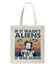 It Was Aliens Tote Bag thumbnail