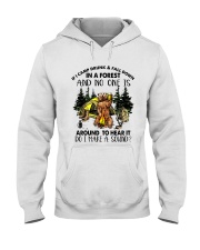 In A Forest And No One Is Hooded Sweatshirt front