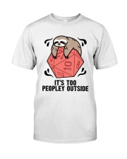 It Is To Peopley Outside Classic T-Shirt front