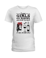 Some Girls Go Riding Ladies T-Shirt tile