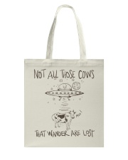 Not All Those Cows Are Lost Tote Bag thumbnail