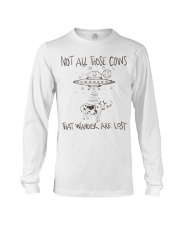 Not All Those Cows Are Lost Long Sleeve Tee thumbnail