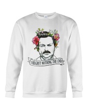 I Reget Nothing The End Crewneck Sweatshirt thumbnail