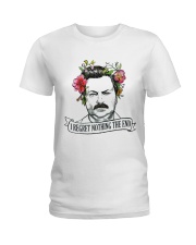 I Reget Nothing The End Ladies T-Shirt thumbnail